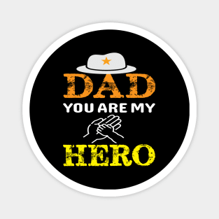 Dad You Are My Hero Magnet